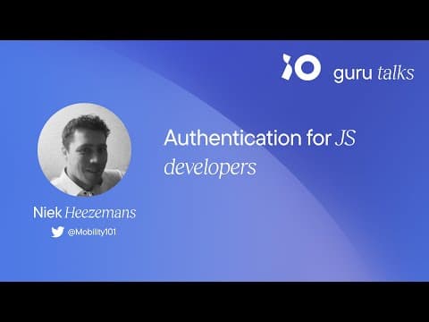 Authentication for JS developers - Niek Heezemans | GURU TALKS